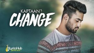 Change Lyrics Kaptaan