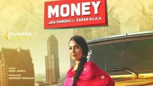 Money Lyrics Jass Sandhu | Karan Aujla