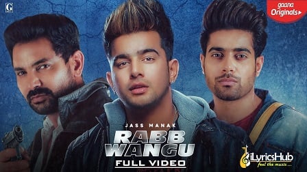 Rabb Wangu Lyrics Jass Manak