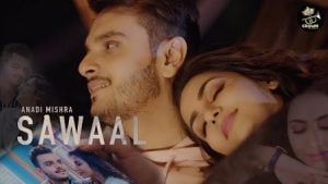 Sawaal Lyrics Anadi Mishra