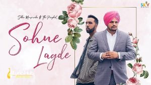 Sohne Lagde Lyrics Sidhu Moose Wala, The PropheC