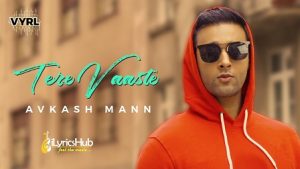 Tere Vaaste Lyrics Avkash Mann