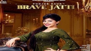 Brave Jatti Lyrics Punjab Kaur | Karamjit Puri