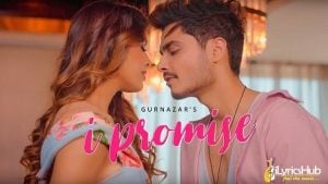 I Promise Lyrics Gurnazar