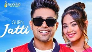 Jatti Lyrics Guri | Jannat Zubair