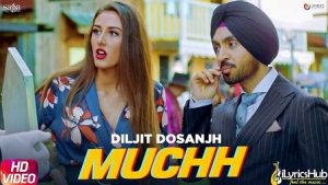 Muchh Lyrics Diljit Dosanjh