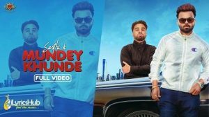 Mundey Khunde Lyrics Sarthi K | New Kid on The Block