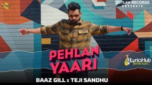 Pehla Yaari Lyrics Baaz Gill