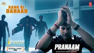 Rann Ki Dahaad Lyrics Pranaam