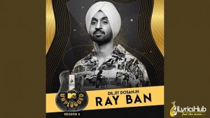 Ray Ban Lyrics Diljit Dosanjh