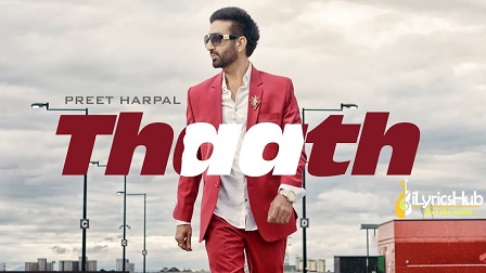 Thaath Lyrics Preet Harpal