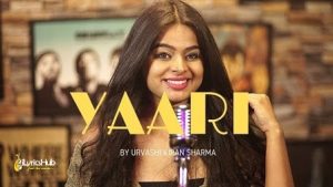 Yaari Lyrics Urvashi Kiran Sharma