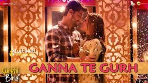 Ganna Te Gurh Lyrics Surkhi Bindi | Gurnam Bhullar