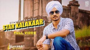 Star Kalakaar Lyrics Himmat Sandhu