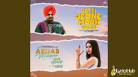 Jatti Jeone Morh Wargi Lyrics Sidhu Moose Wala