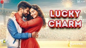 Lucky Charm Lyrics The Zoya Factor | Shankar Mahadevan