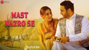 Mast Nazron Se Lyrics Lakhwinder Wadali | मस्त नजरों से