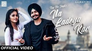 Na Ladeya Kar Lyrics Kay Vee Singh