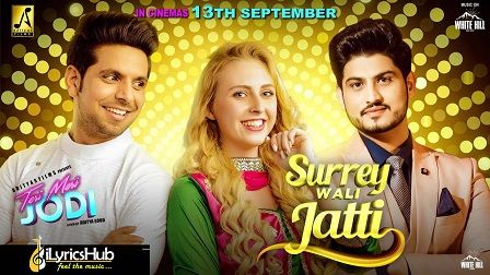 Surrey Wali Jatti Lyrics Gurnam Bhullar & Gurlez Akhtar