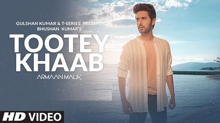 Tootey Khaab Lyrics Armaan Malik