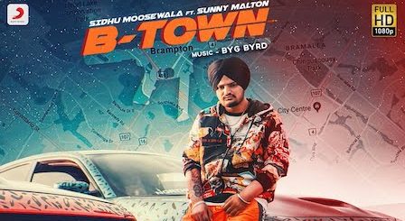 B Town Lyrics Sidhu Moose Wala | Brampton