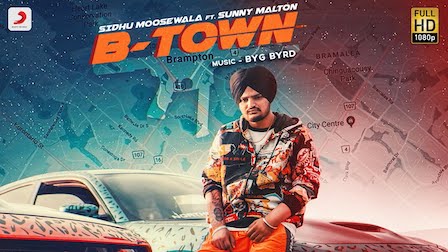 B Town Lyrics Sidhu Moose Wala | Brampton