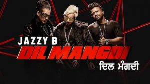 Dil Mangdi Lyrics Jazzy B