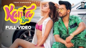 Kanta Bai Lyrics Tony Kakkar