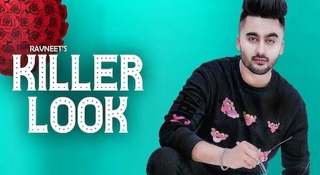 Killer Look Lyrics Ravneet