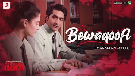 Bewaqoofi Lyrics Yeh Saali Aashiqui | Armaan Malik