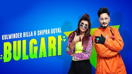 Bulgari Lyrics Kulwinder Billa x Shipra Goyal | Bvlgari