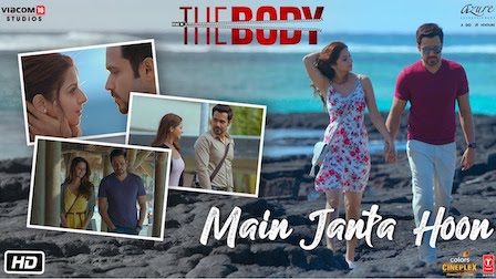 Main Janta Hoon Lyrics The Body | Jubin Nautiyal