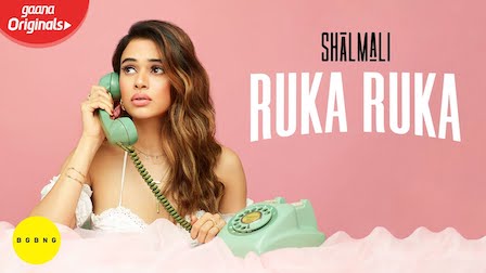 Ruka Ruka Lyrics Shalmali Kholgade x Sunny M.R