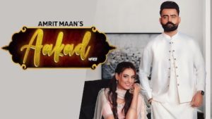 Aakad Lyrics Amrit Maan