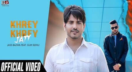 Khrey Khrey Jatt Lyrics Jass Bajwa