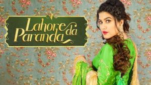 Lahore Da Paranda Lyrics Kaur B