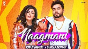 Naagmani Lyrics Khan Bhaini x Gurlez Akhtar