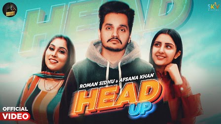 Head Up Lyrics Roman Sidhu x Afsana Khan