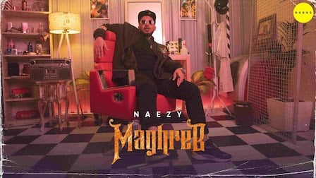 Maghreb Lyrics Naezy