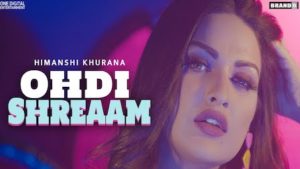 Ohdi Shreaam Lyrics Himanshi Khurana