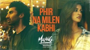 Phir Na Milen Kabhi Lyrics Malang