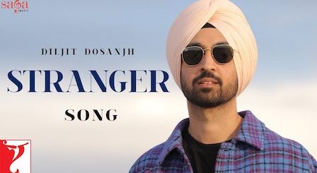 Stranger Lyrics Diljit Dosanjh x Simar Kaur