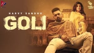 Goli Lyrics Harvy Sandhu | Mahi Sharma