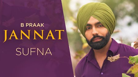 Jannat Lyrics Sufna | B Praak