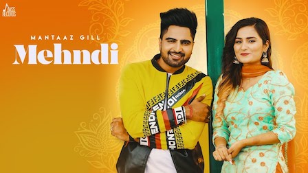 Mehndi Lyrics Mantaaz Gill