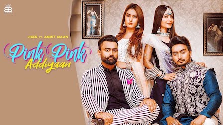 Pink Pink Addiyan Lyrics Jigar | Amrit Maan