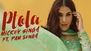 Patola Lyrics Mickey Singh x Pam Sengh