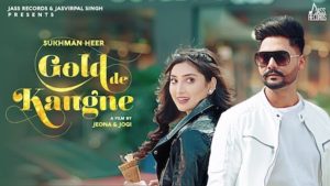 Gold de Kangne Lyrics Sukhman Heer