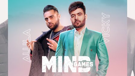 Mind Games Lyrics Vicky | Karan Aujla