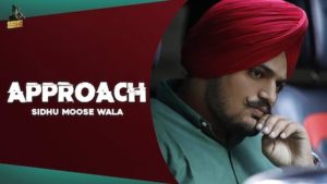 Approach Lyrics Sidhu Moose Wala